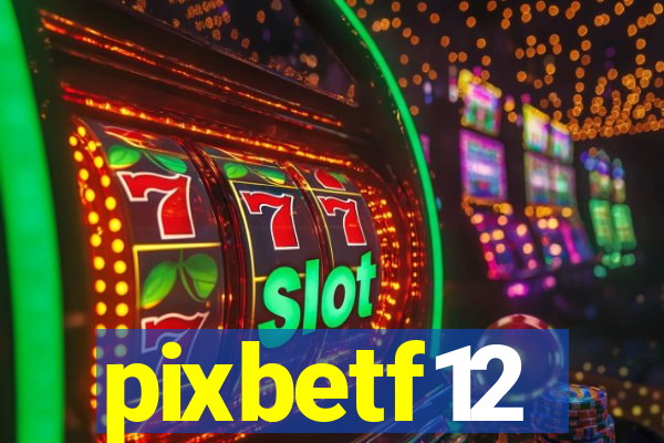 pixbetf12