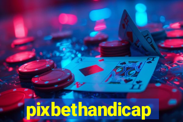 pixbethandicap