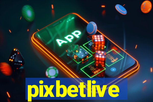 pixbetlive