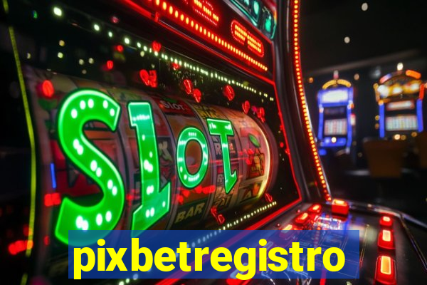 pixbetregistro