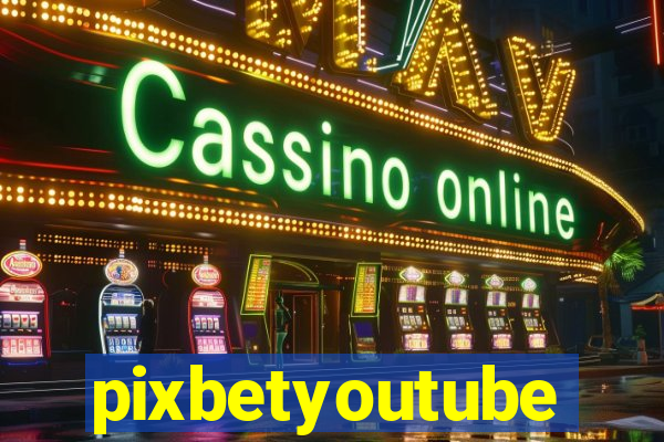 pixbetyoutube