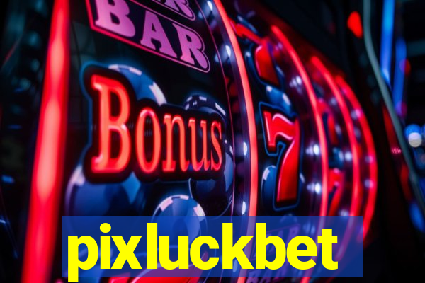 pixluckbet