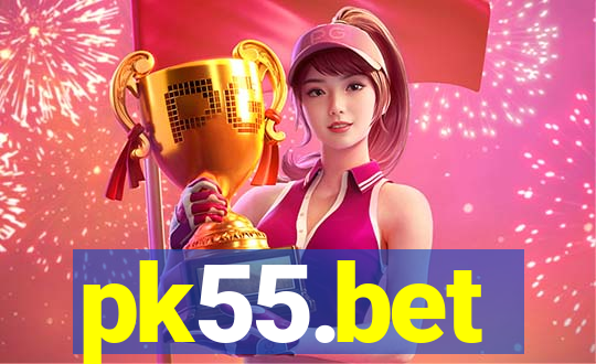 pk55.bet