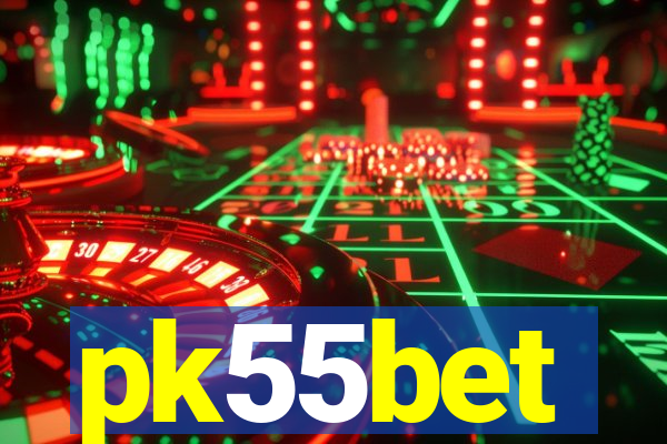 pk55bet