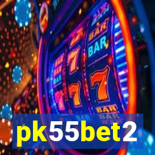 pk55bet2