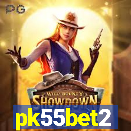 pk55bet2