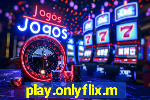 play.onlyflix.me
