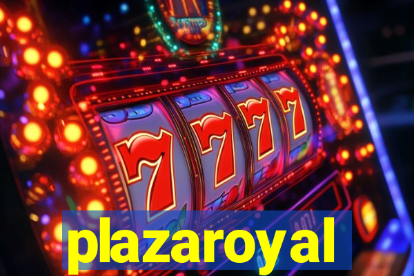 plazaroyal