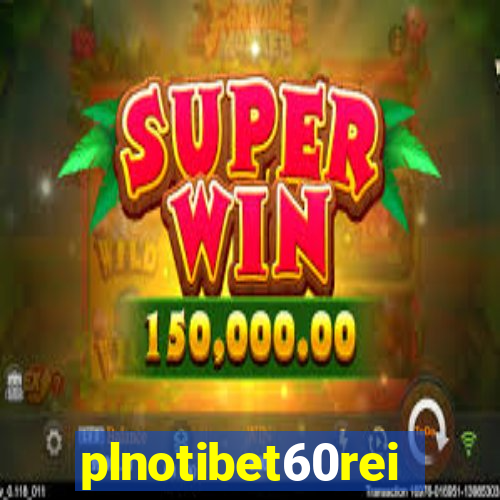 plnotibet60rei
