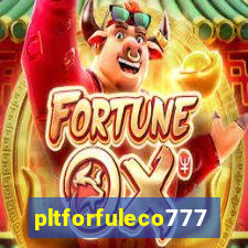 pltforfuleco777