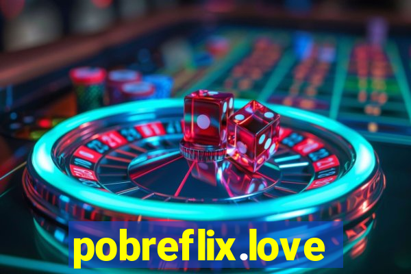 pobreflix.love