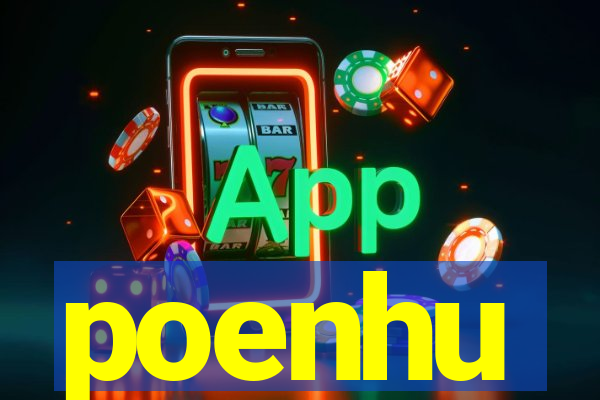 poenhu