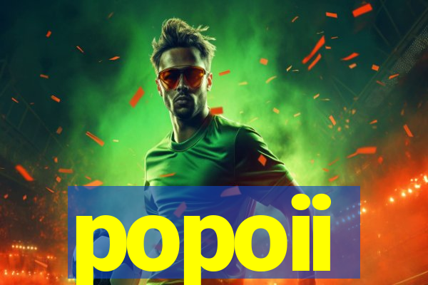 popoii