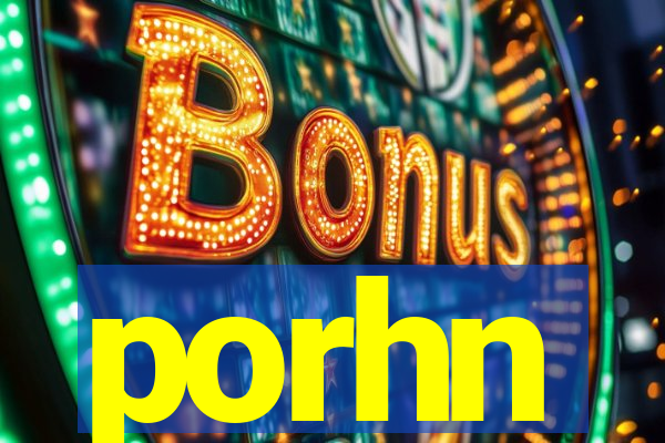 porhn