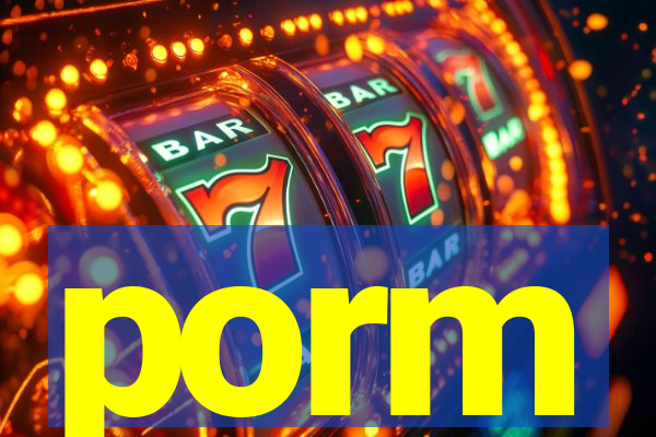 porm
