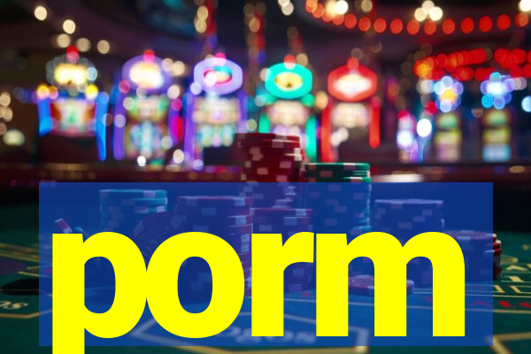 porm