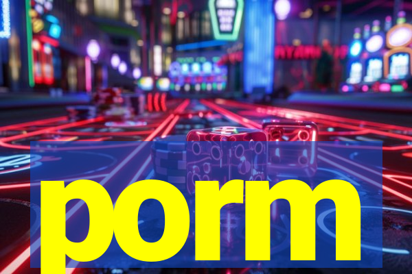 porm
