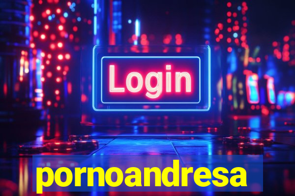 pornoandresa