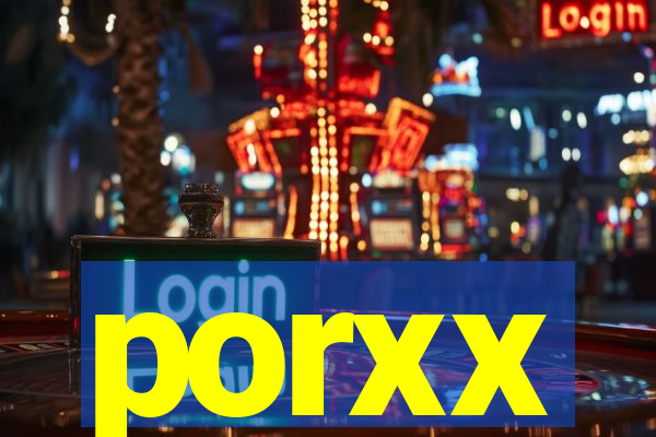 porxx