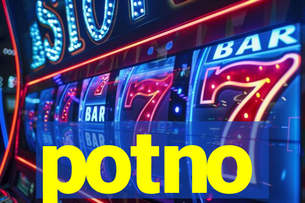 potno
