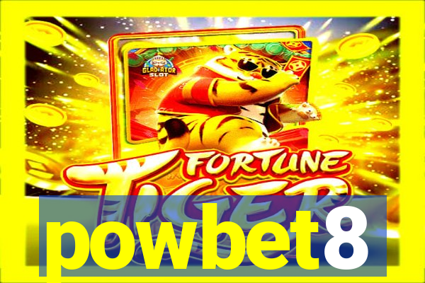 powbet8