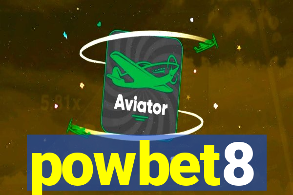 powbet8