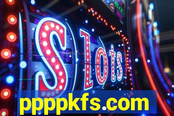 ppppkfs.com