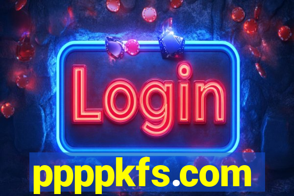ppppkfs.com