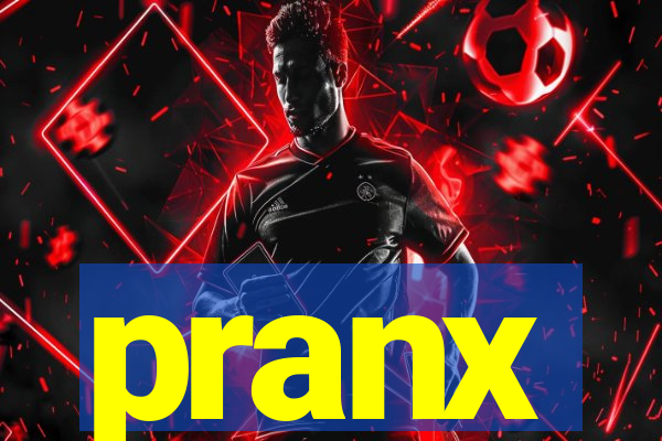 pranx