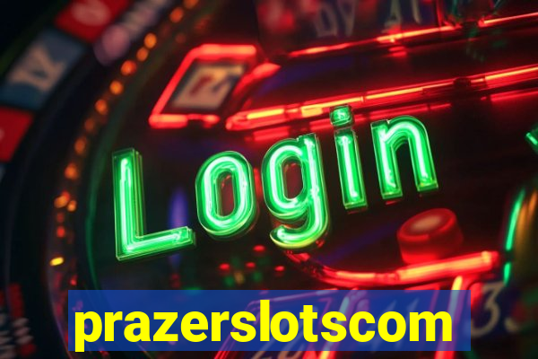 prazerslotscom