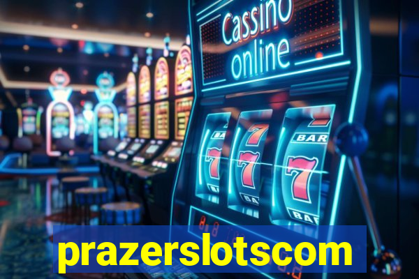 prazerslotscom