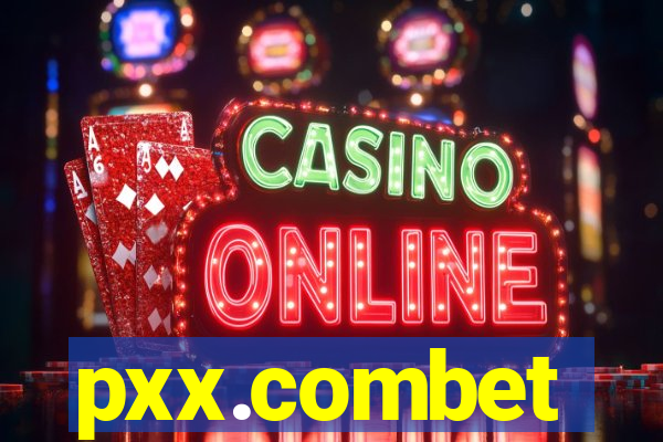 pxx.combet