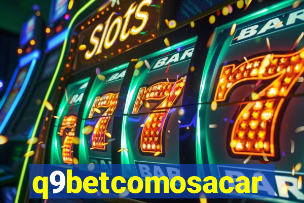 q9betcomosacar