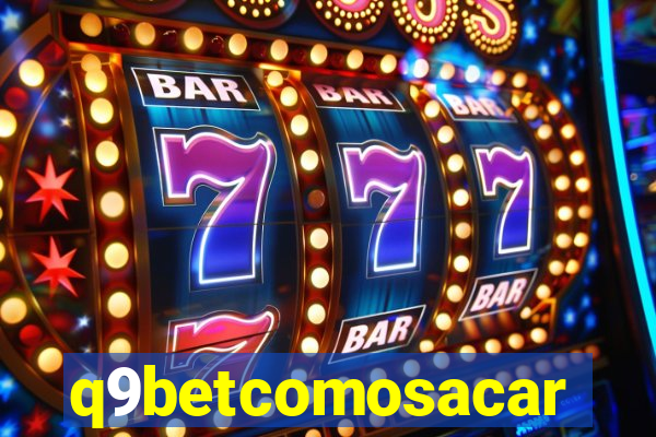 q9betcomosacar