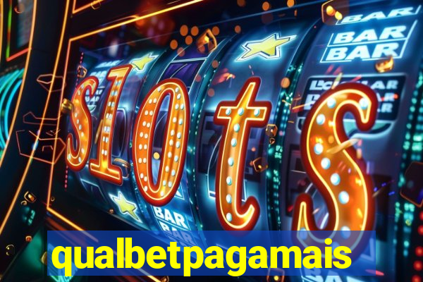 qualbetpagamais