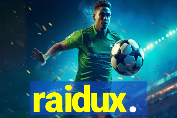 raidux.