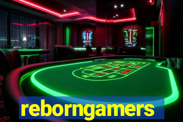 reborngamers