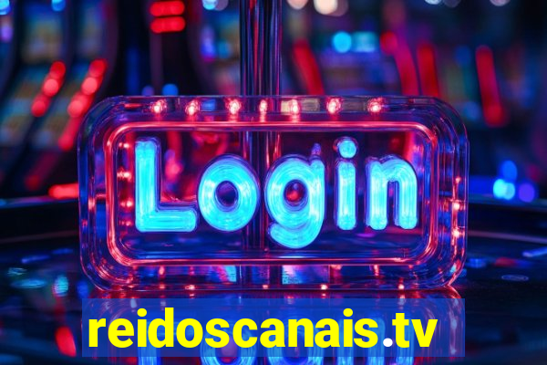 reidoscanais.tv