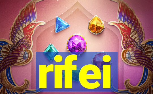 rifei