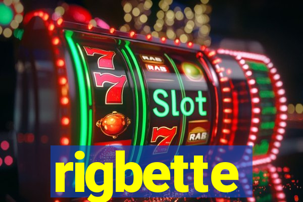 rigbette