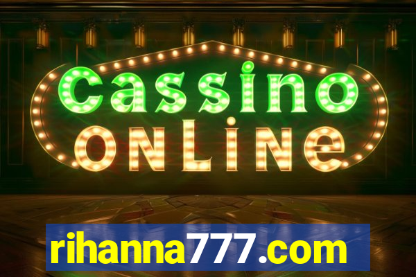 rihanna777.com