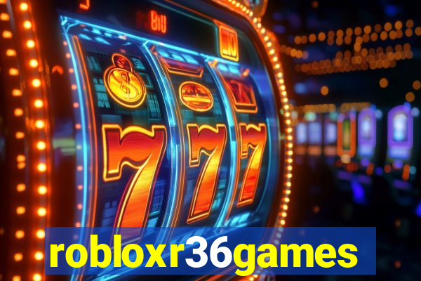 robloxr36games