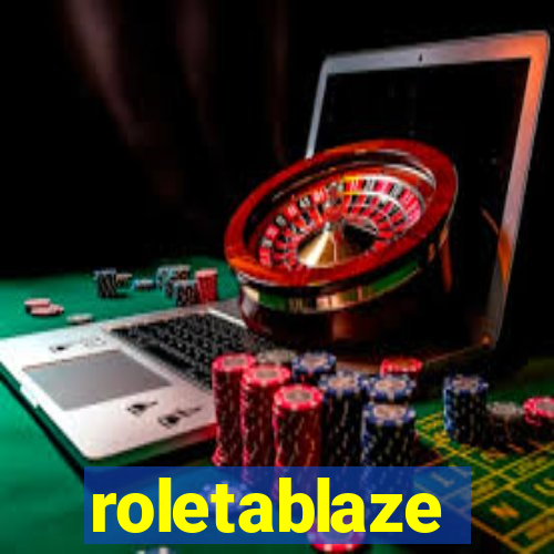 roletablaze