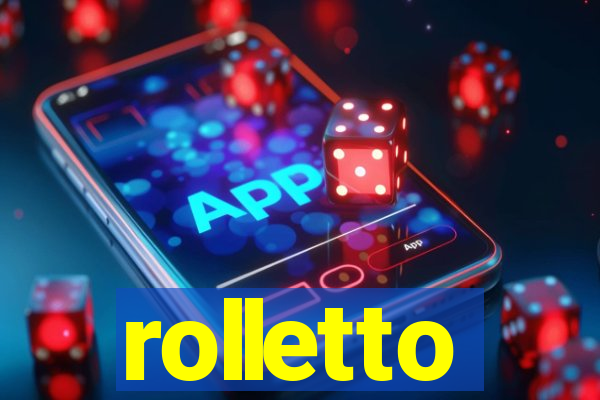 rolletto