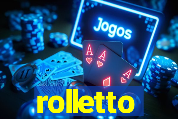 rolletto