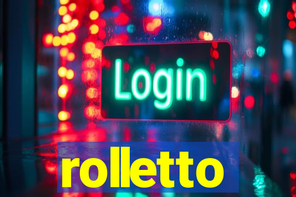 rolletto