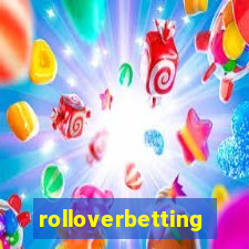 rolloverbetting