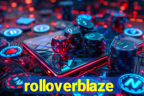 rolloverblaze