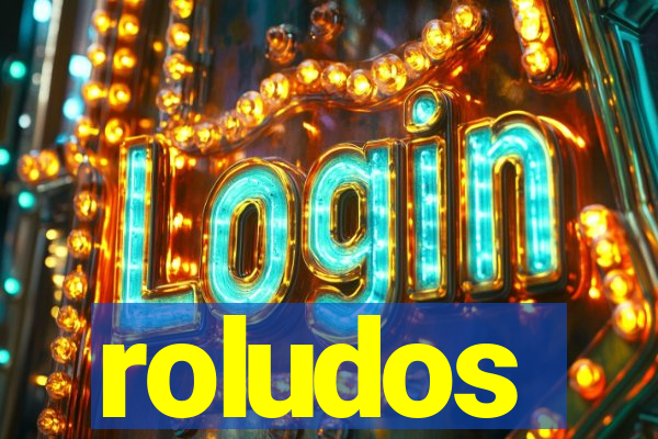roludos