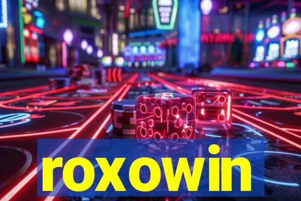 roxowin